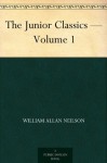 The Junior Classics - Volume 1 - William Allan Neilson, William Patten