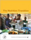 The Nutrition Transition: Diet and Disease in the Developing World - Benjamin Caballero, Barry Popkin, Barry M. Popkin