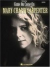 Mary Chapin Carpenter - Come On, Come on - Mary Chapin Carpenter