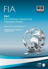 Fia - Recording Financial Transactions - Fa1: Revision Kit - BPP Learning Media
