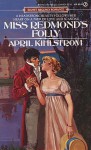 Miss Redmond's Folly - April Kihlstrom