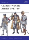 Chinese Warlord Armies 1911–30 - Philip Jowett, Stephen Walsh