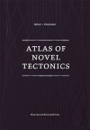 Atlas of Novel Tectonics - Jesse Reiser, Nanako Umemoto