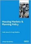 Housing Markets & Planning Policy - Colin Jones, Craig Watkins