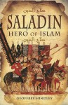 SALADIN: Hero of Islam - Geoffrey Hindley