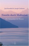 Einsicht durch Meditation : die Achtsamkeit des Herzens - Joseph Goldstein, Jack Kornfield, Theo Kierdorf, Hildegard Höhr