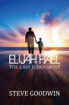 Elijah Hael and The Last Judgement - Steve Goodwin