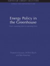 Energy Policy in the Greenhouse: From warming fate to warming limit (Energy and Infrastructure Set) - Florentin Krause, Wilfrid Bach, Jon Koomey