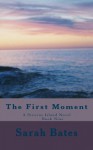 The First Moment - Sarah Bates