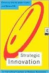 Strategic Innovation - Charles Baden-Fuller, Martyn Pitt