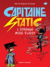 Capitaine Static 3 : L'étrange Miss Flissy - Alain M. Bergeron, Samuel Parent