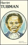 Harriet Tubman (People to Remember) - Robert Hogrogian, Rebecca Stark, John Courtney