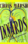 Innards: Selected Poems - Chris Marsh