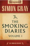 The Smoking Diaries Volume 1 - Simon Gray