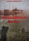 Korsarskie rajdy - Andrzej Perepeczko