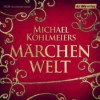 Märchenwelt - Michael Köhlmeier