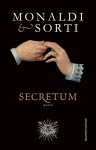 Secretum - Francesco Sorti, Rita Monaldi