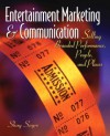 Entertainment Marketing & Communication: Selling Branded Performance, People, and Places - Shay Sayre