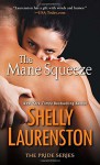 The Mane Squeeze (The Pride Series) - Shelly Laurenston