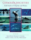 Cetacean Societies: Field Studies of Dolphins and Whales - Janet Mann, Janet Mann, Peter L. Tyack, Richard C. Connor