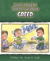 God, I Need to Talk to You about Greed - Susan K. Leigh