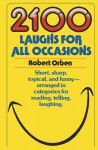 2100 Laughs for All Occasions - Robert Orben