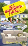 All Murders Final!: A Sarah W. Garage Sale Mystery - Sherry S. Harris