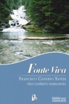 Fonte Viva - Francisco Cândido Xavier, Emmanuel