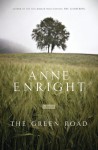 The Green Road - Anne Enright