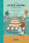 Wishful Wedding: A Pocketful of Pride - A.S. Chung Chung, Paula Bossio