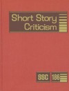 Short Story Criticism: Criticism of the Works of Short Fiction Writers - Gale