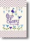 Our Story, for My Son - Helen Stephens