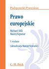 Prawo europejskie - Michael Ahlt, Maciej Szpunar, Nowacki Marcin