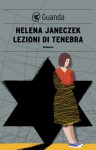 Lezioni di tenebra - Helena Janeczek