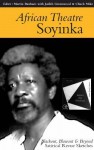 African Theatre: Soyinka: Blackout, Blowout and Beyond - Wole Soyinka