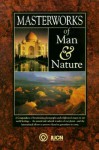 Masterworks of Man & Nature: Preserving Our World Heritage - Mark Swadling