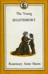 The Young Shaftesbury - Rosemary Anne Sisson