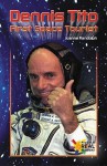 Dennis Tito: First Space Tourist - Joanne Randolph