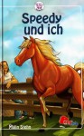 Speedy und ich (Humlebü-Hof, #1) - Malin Stehn, Anne Görblich-Baier