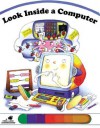 Look Inside a Computer - Emily Sollinger, Anna Curti