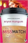 Miss Match - Erynn Mangum