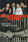 Champagne Gang - Jeremy Mercer