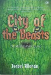 City of the Beasts - Negeri yang Buas - Isabel Allende, Fanny Yuanita