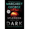 The Splendor Before the Dark: A Novel of the Emperor Nero - Margaret George