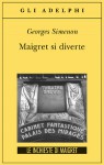 Maigret si diverte - Georges Simenon, Valeria Fucci