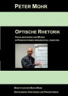 Optische Rhetorik - Peter Mohr