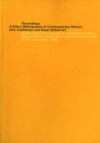 Recordings: A Select Bibliography of Contemporary African, Afro-Caribbean and Asian British Art - Melanie Keen, Liz Ward