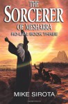 The Sorcerer of Mesharra: Ro-lan: Book Three - Mike Sirota