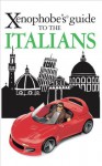 Xenophobe's Guide to the Italians - Martin Solly