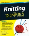 Knitting For Dummies (For Dummies (Sports & Hobbies)) - Shannon Okey, Tracy Barr, Marly Bird